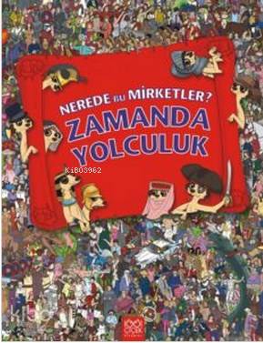 Zamanda Yolculuk; Nerede Bu Mirketler?