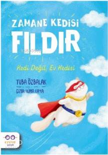 Zamane Kedisi Fıldır – Kedi Değil, Ev Kedisi - Kitapiks.com