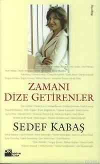 Zamanı Dize Getirenler - Kitapiks.com