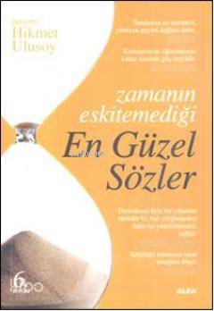 Zamanın Eskitemediği Engüzel Sözler