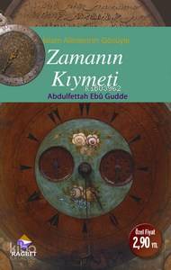 Zamanın Kıymeti; İslam Alimlerinin Gözüyle