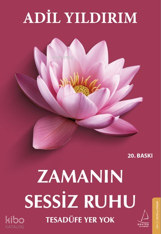 Zamanın Sessiz Ruhu;Tesadüfe Yer Yok