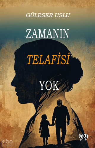 Zamanın Telafisi Yok