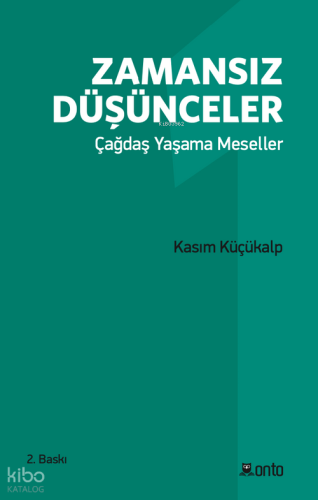 Zamansız Düşünceler;Çağdaş Yaşama Meseller
