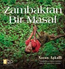 Zambaktan Bir Masal (Ciltli) - Kitapiks.com