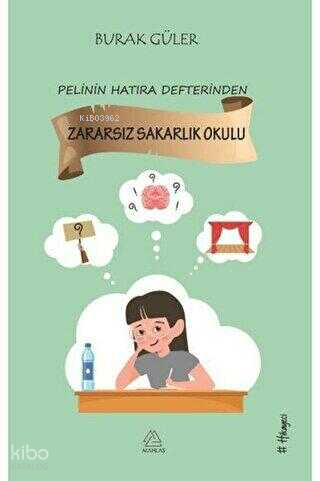 Zararsız Sakarlık Okulu - Pelin'in Hatıra Defterinden