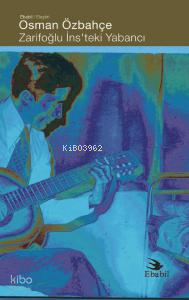 Zarifoğlu İns’teki Yabancı