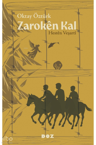 Zarokên Kal;Hestên Veşartî