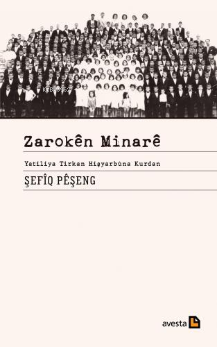 Zarokên Mınarê;Yatiliya Tirkan Hişyarbûna Kurdan - Kitapiks.com