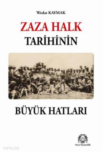 Zaza Halk Tarihinin Büyük Hatları