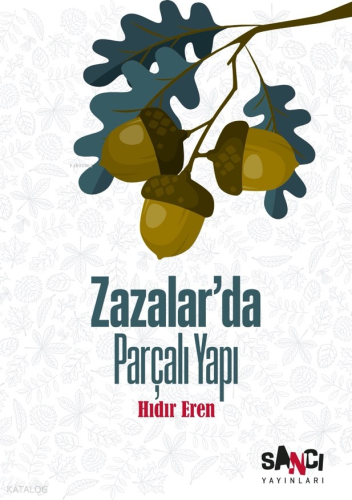 Zazalar’da Parçalı Yapı