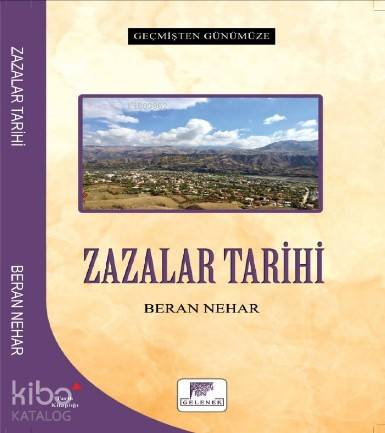 Zazalar Tarihi - Geçmişten Günümüze - Kitapiks.com