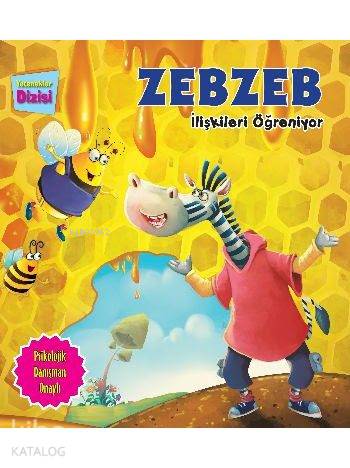 Zebzeb İlişkileri Öğreniyor; Yetenekler Dizisi - Kitapiks.com