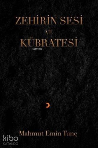 Zehirin Sesi ve Kübratesi