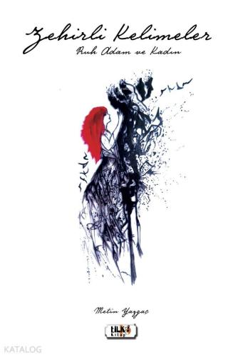 Zehirli Kelimeler ( Ruh Adam ve Kadın)