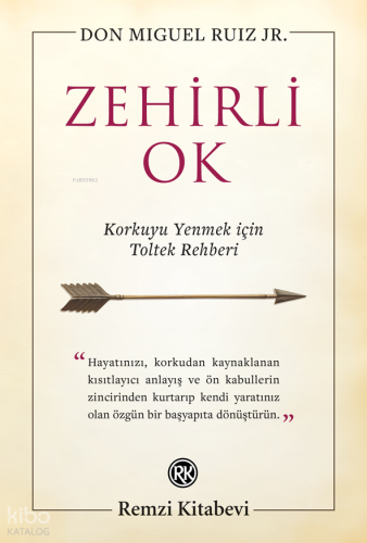 Zehirli Ok - Korkuyu Yenmek için Toltek Rehberi