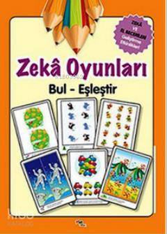 Zeka Oyunları Bul - Eşleştir; Zeka ve El Becerileri Geliştirme Etkinli