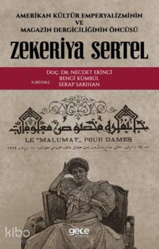 Zekeriya Sertel; Amerikan Kültür Emperyalizminin Ve Magazin Dergiciliğ