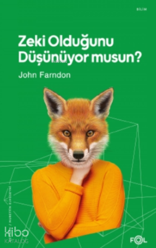 Zeki Olduğunu Düşünüyor musun?