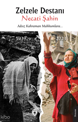 Zelzele Destanı;Adsız Kahraman Mahkumlara...