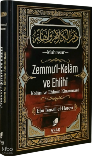 Zemmul Kelam ve Ehlihi ;Kelam ve Ehlinin Kınanması