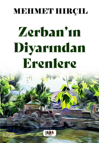 Zerban’ın Diyarından Erenlere