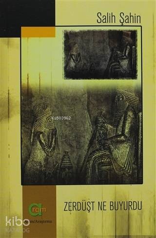 Zerdüşt Ne Buyurdu