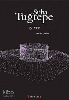 Zerre; Bütün Şiirleri