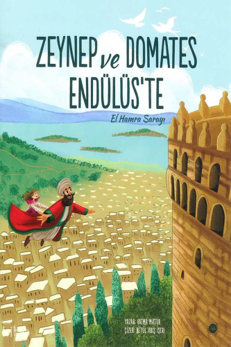 Zeynep ve Domates Endülüste - El Hamra Sarayı