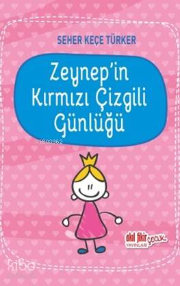 Zeynep'in Kırmızı Çizgili Günlüğü - Kitapiks.com