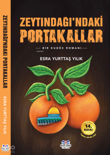 Zeytindağı’ndaki Portakallar;Bir Kudüs Romanı
