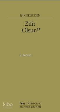 Zifir Olsun!