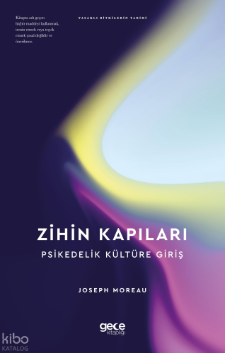 Zihin Kapıları - Psikedelik Kültüre Giriş