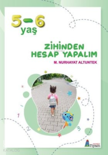 Zihinden Hesap Yapalım ;(5-6 Yaş)