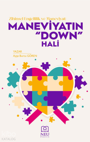 Zihinsel Engellilik ve Maneviyat: Maneviyatın "Down" Hali - Kitapiks.c