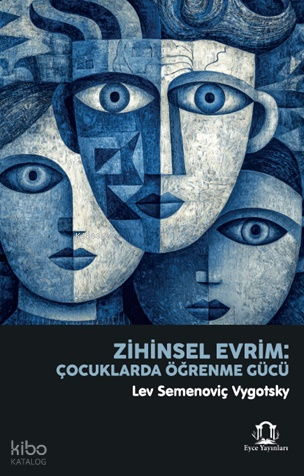 Zihinsel Evrim: Çocuklarda Öğrenme Gücü