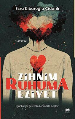 Zihnim Ruhuma Eziyet - Kitapiks.com