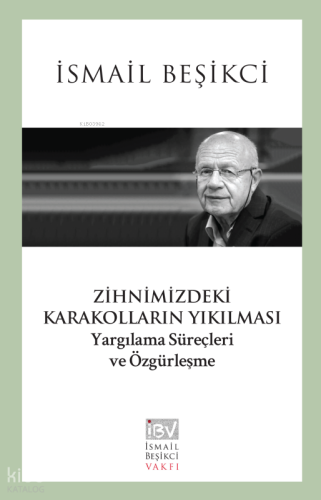 Zihnimizdeki Karakolların Yıkılması;Yargılanma Süreçleri ve Özgürleşme