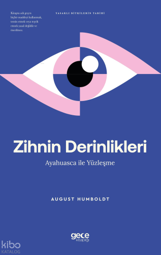 Zihnin Derinlikleri -  Ayahuasca ile Yüzleşme