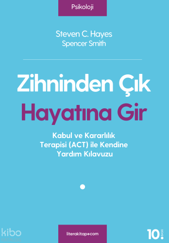 Zihninden Çık Hayatına Gir