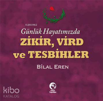 Zikir, Vird ve Tesbihler