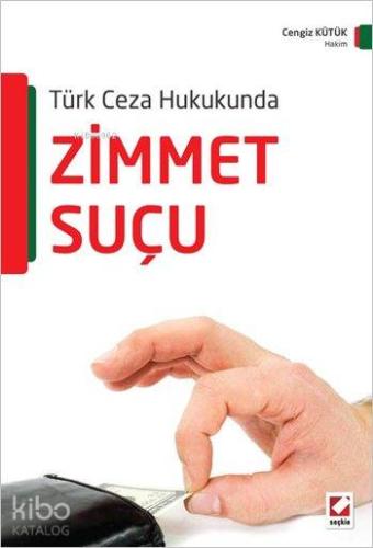 Zimmet Suçu; Türk Ceza Hukukunda