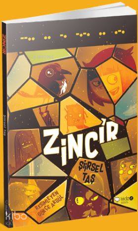 Zincir; 8 Yaş ve Üzeri - Kitapiks.com