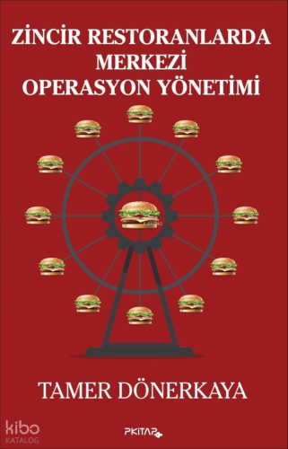 Zincir Restoranlarda Merkezi Operasyon Yönetimi