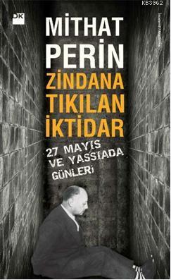 Zindana Takılan İktidar