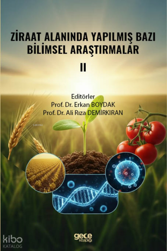 Ziraat Alanında Yapılmış Bazı Bilimsel Araştırmalar II