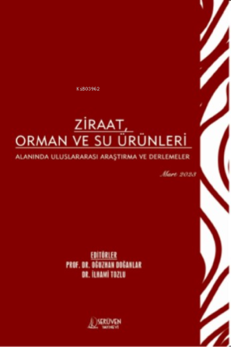 Ziraat, Orman ve Su Ürünleri Alanında Uluslararası Araştırma ve Derlem