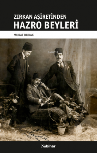 Zirkan Aşiretinden Hazro Beyleri