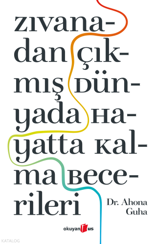 Zıvanadan Çıkmış Dünyada Hayatta Kalma Becerileri