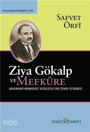 Ziya Gökalp ve Mefkure Arasındaki Münasebet Vesilesiyle Bir Tedrik Tercümesi